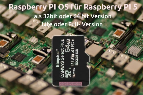 Raspberry PI OS für Raspberry PI 5 auf Kingston Canvas Select Plus 64 GB